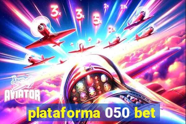 plataforma 050 bet